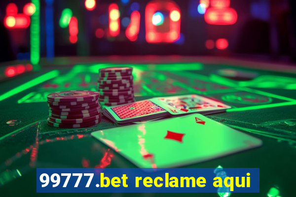 99777.bet reclame aqui